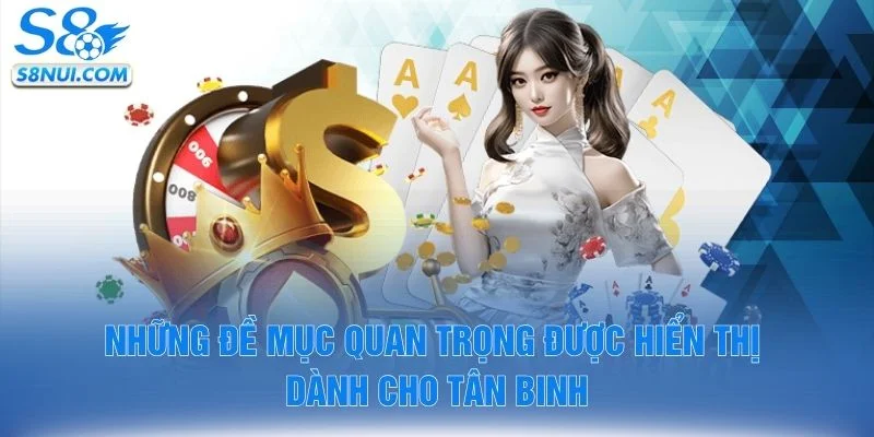 Những đề mục quan trọng được hiển thị dành cho tân binh